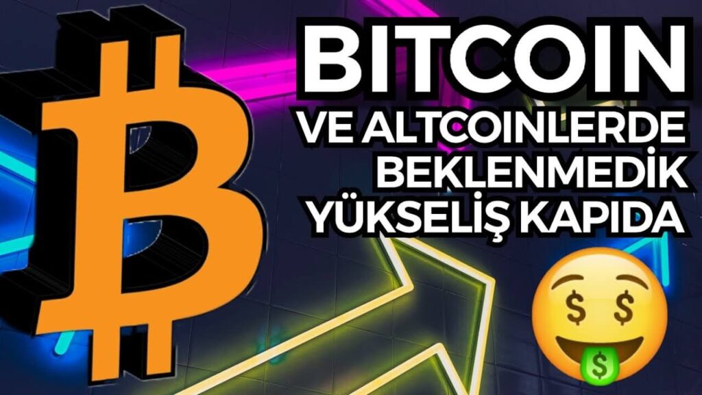 BiTCOİN VE ALTCOİNLERDE BEKLENMEDİK YÜKSELİŞ KAPIDA