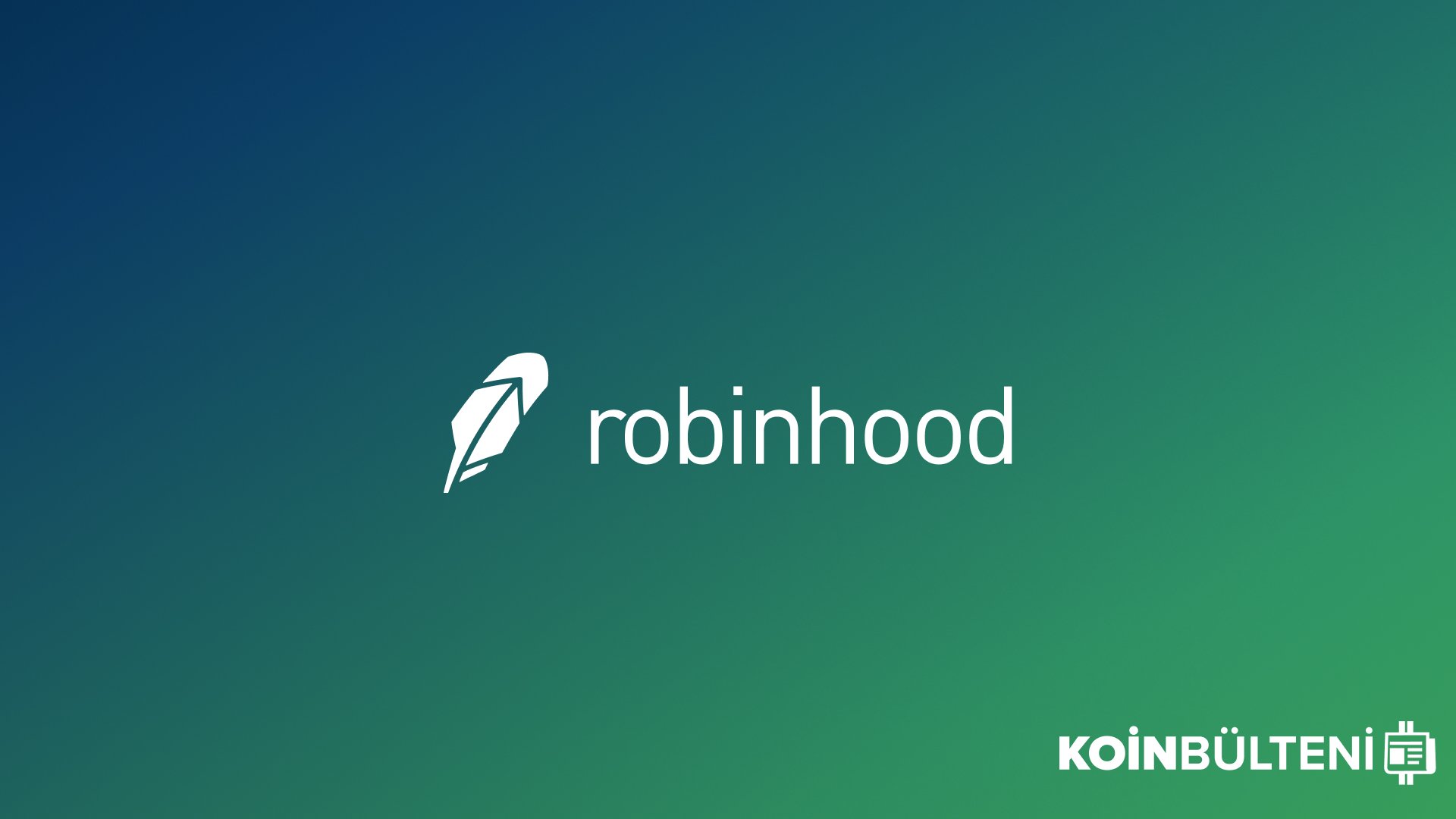 Robinhood Kripto Para İşlemlerinden İkinci Çeyrekte 233 Milyon Dolar Kazandı