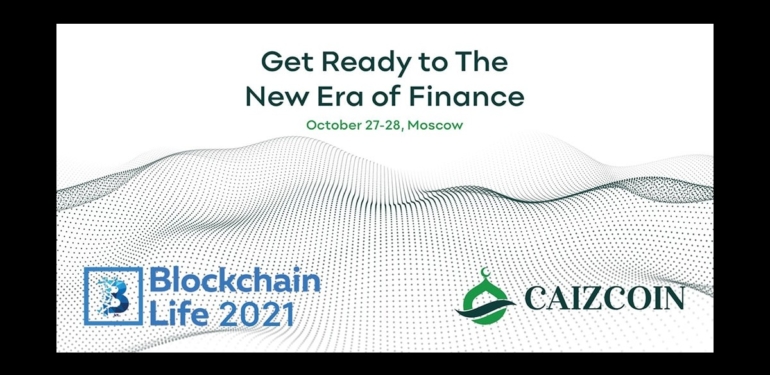 Caizcoin, Blockchain Life 2021’in Genel Sponsoru Oldu!