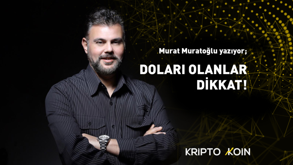 Doları Olanlar Dikkat!