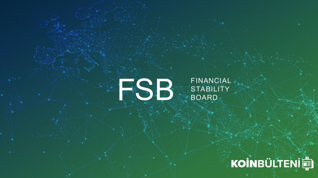 Finansal İstikrar Kurulu: Global Stablecoinler, Finansal İstikrar İçin Büyük Riskler Barındırabilir