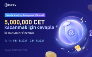 CoinEx, Airdrop İstasyonu’nu ve 5 Milyon CET Airdrop’unu Duyurdu: İşte Detaylar!