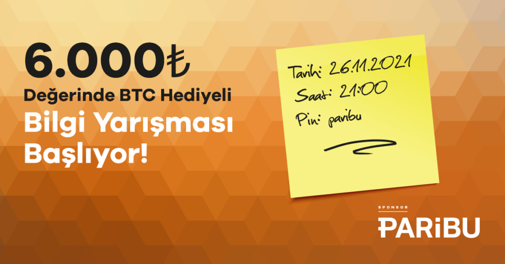 Paribu Sponsorluğunda 6.000 TL Değerinde Bitcoin Ödüllü Bilgi Yarışması Başlıyor