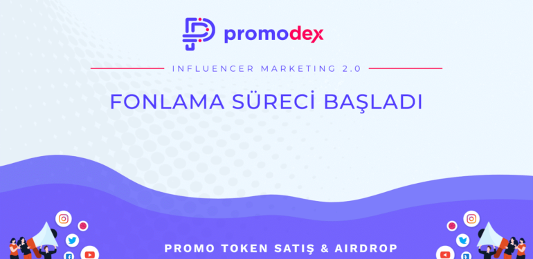 promodex-fonlama-sureci-ile-influencer-marketing-2-0-hayata-geciyor - Crypto Turkey Promodex fonlama süreci ile “Influencer Marketing 2.0” hayata geçiyor