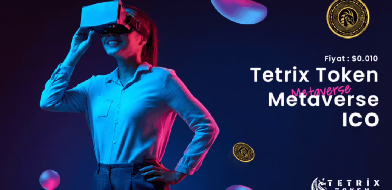 Tetrix Token: Artırılmış Gerçeklik Teknoloji İle Uyumlu İlk Token