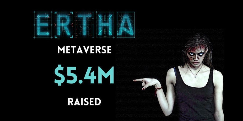 Ertha Metaverse, 5.4 Milyon Dolarlık Yatırım Topladı!