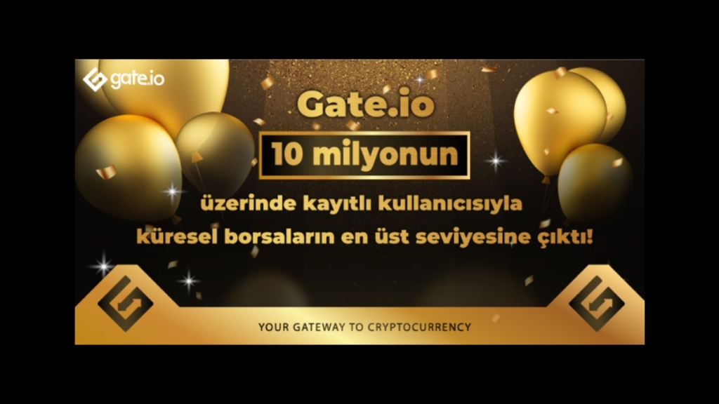 Gate.io, Kayıtlı Kullanıcı Sayısında 10 Milyonu Aştı!