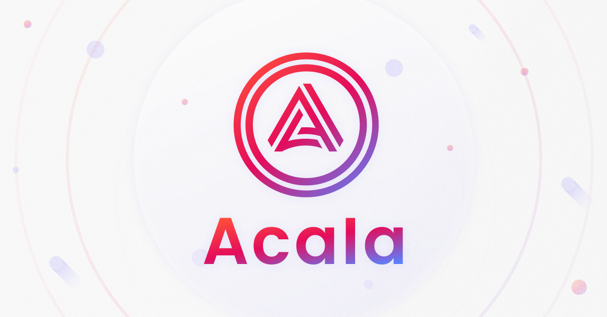 Acala Network (ACA) Nedir? ACA Coin Yorum ve Geleceği