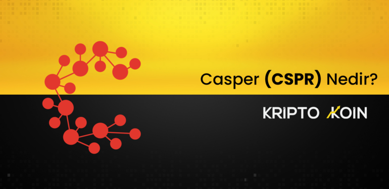 casper-cspr-coin-nedir - Crypto Turkey Casper (CSPR) Coin Nedir?