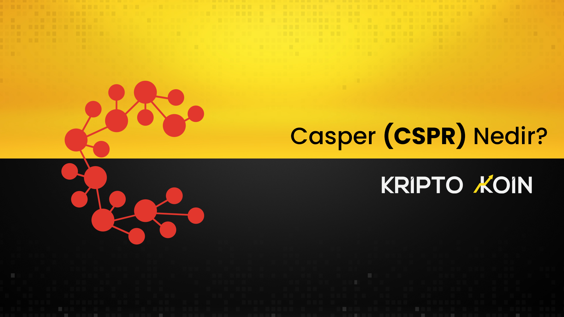 Casper (CSPR) Coin Nedir?