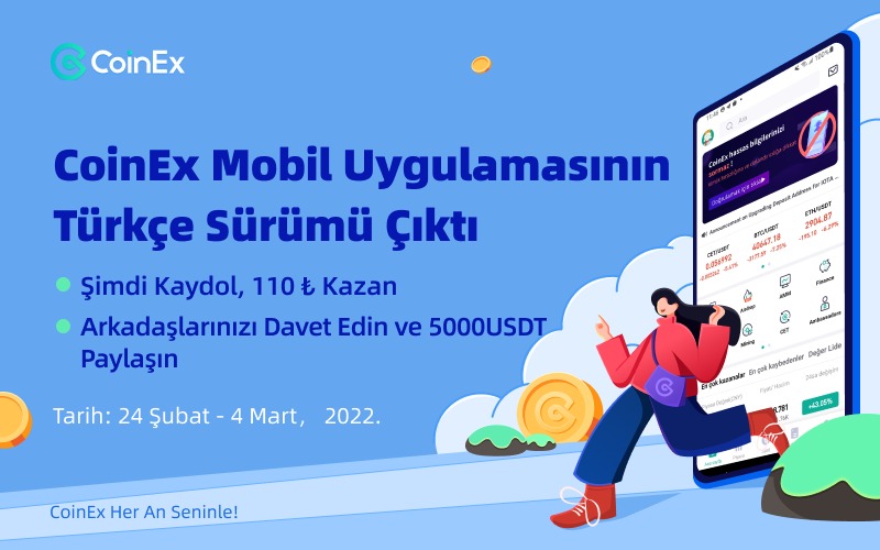 CoinEx Türkçe Mobil Sürüm Çıktı: Ödülleri Kaçırma!