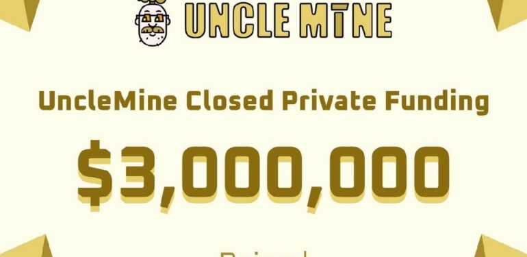 Web 3.0 Teşvik Altyapısı UncleMine 3 Milyon Dolarlık Yatırım Aldı