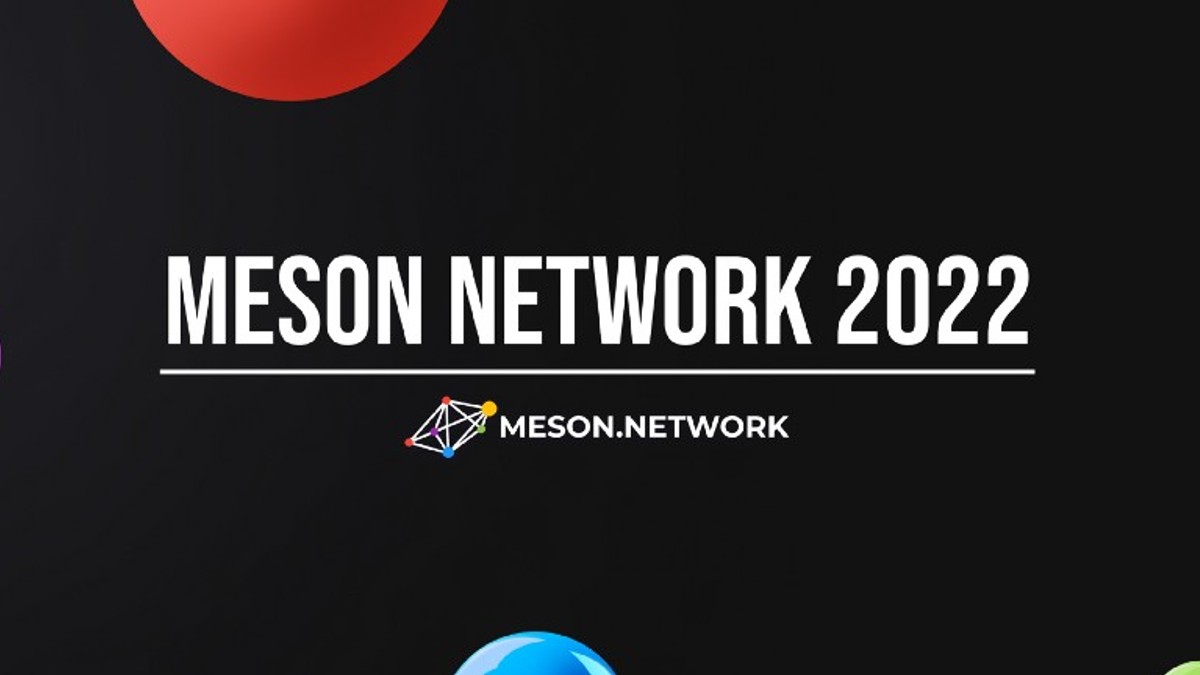 Meson Network 2022 Gelişmeleri