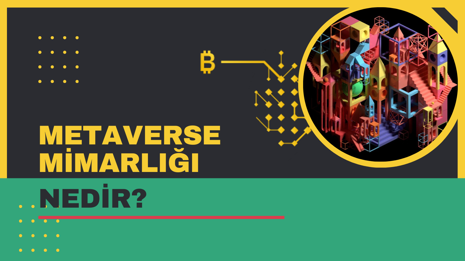 Metaverse Mimarlığı Nedir? Yeni Bir Fırsat Mı?