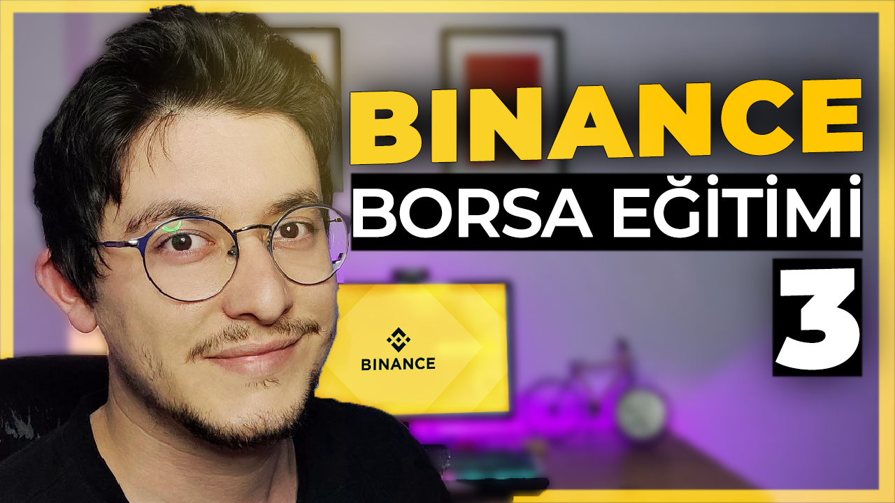 Sıfırdan Binance Borsası Öğreniyorum 3