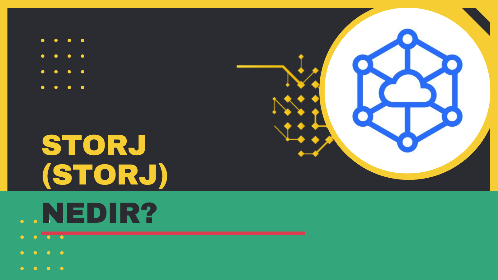 STORJ Coin Nedir? STORJ Coin Yorum ve Geleceği 2022