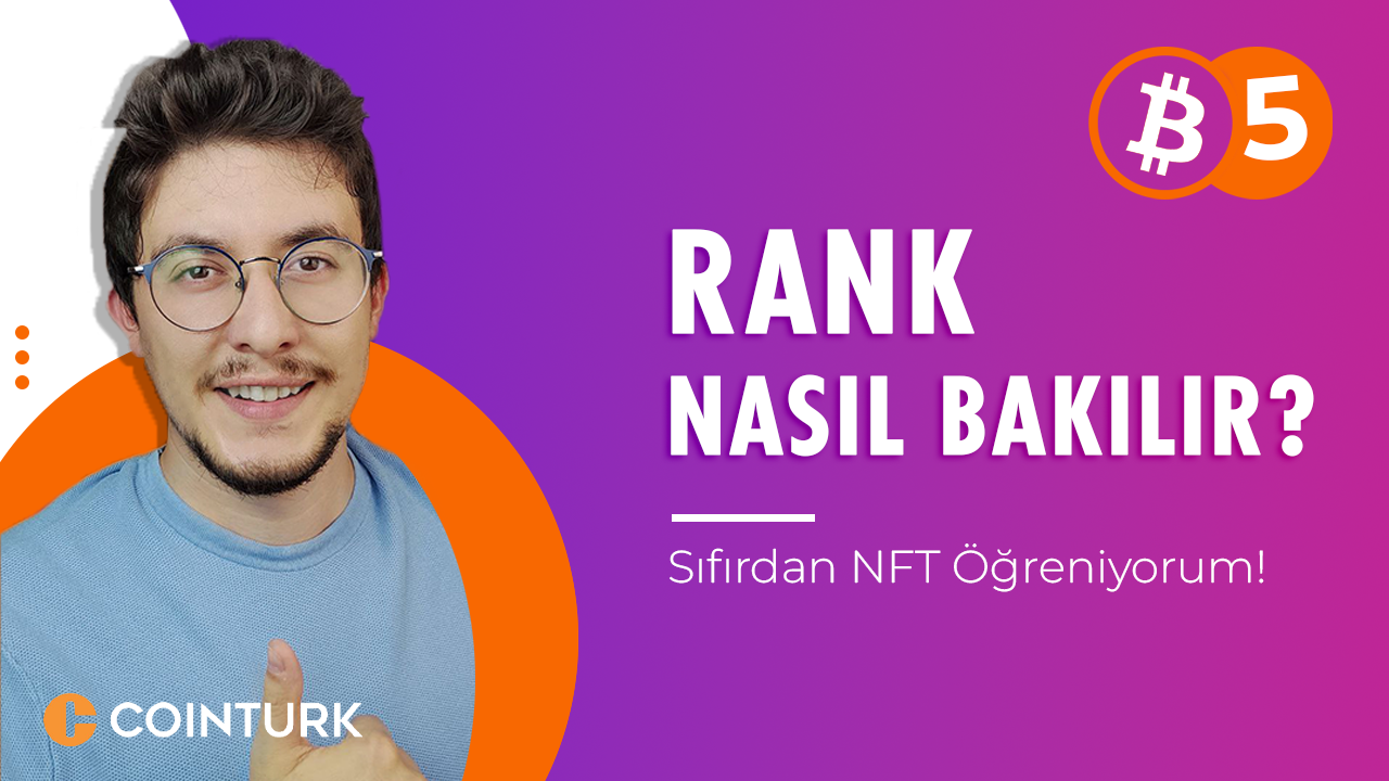 NFT’im Değerli Mi Değil Mi? NFT Rank Nasıl Belirlenir?