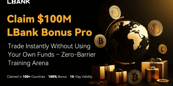 LBank’in 100 Milyon Dolarlık Bonus Pro’suna Kapsamlı Rehber